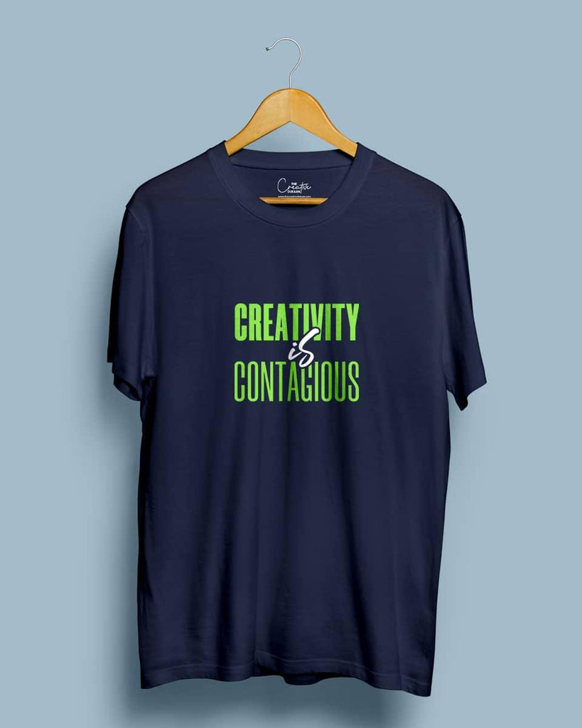Creativity is contagious - Half Sleeve Creative T-shirt - Creative Dukaan