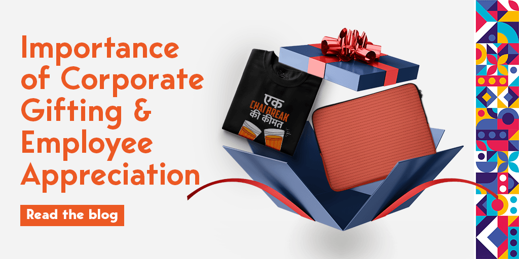 Importance of Corporate Gifting & Employee Appreciation - Creative Dukaan