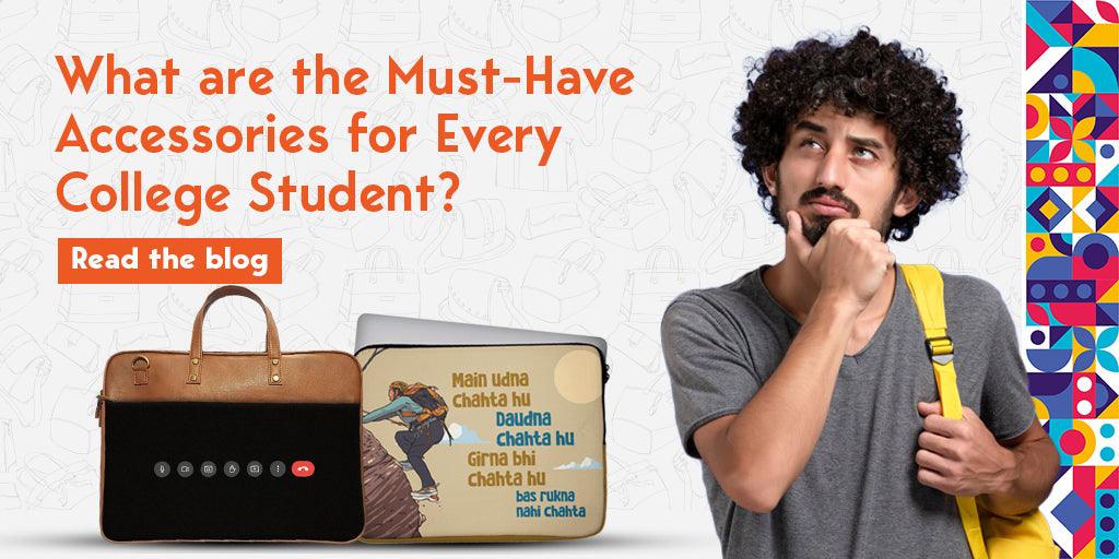 What are the Must-Have Accessories for Every College Student? - Creative Dukaan
