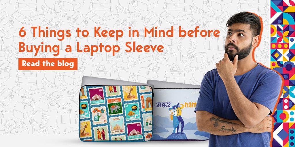 6 Things to Keep in Mind before Buying a Laptop Sleeve - Creative Dukaan