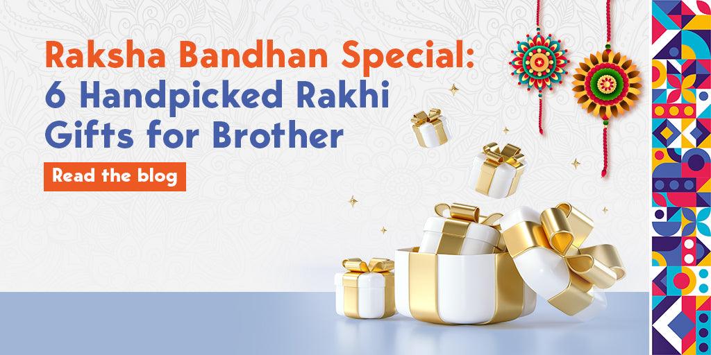 Raksha Bandhan Special: 6 Handpicked Rakhi Gifts for Brother - Creative Dukaan