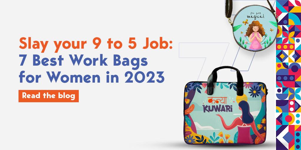 Slay your 9 to 5 Job: 7 Best Work Bags for Women in 2023 - Creative Dukaan