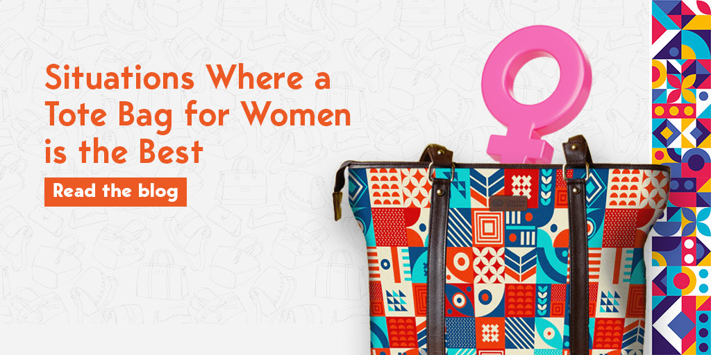 Situations Where a Tote Bag for Women is the Best