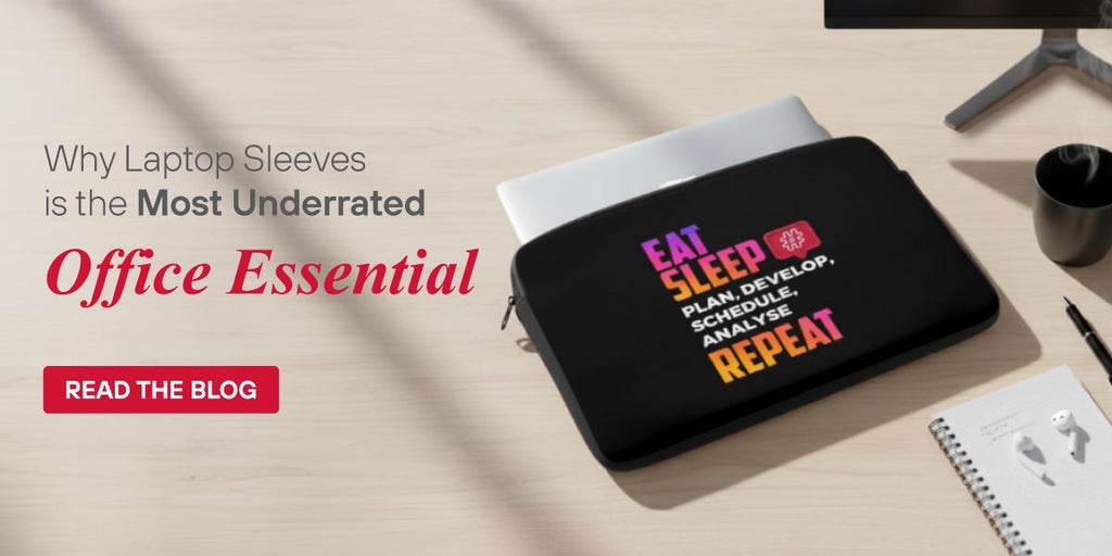 Why a Laptop Sleeve is the Most Underrated Office Essential