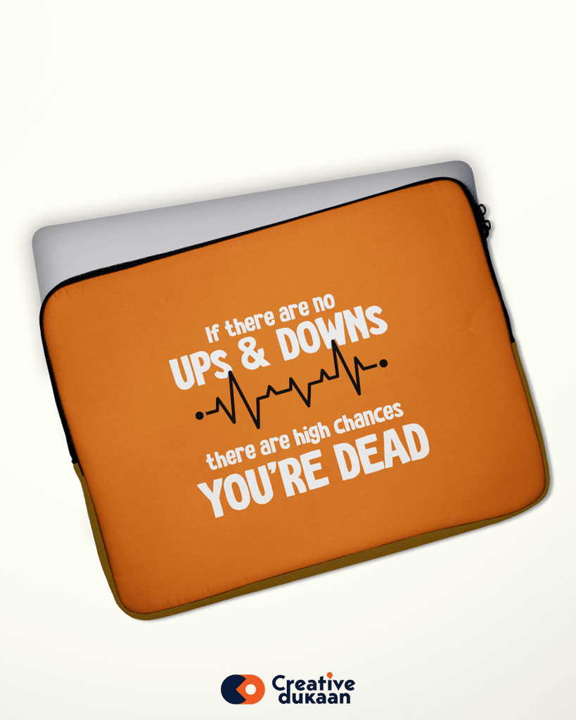 Laptop Sleeve with Tagline Ups and Down - Creative Dukaan