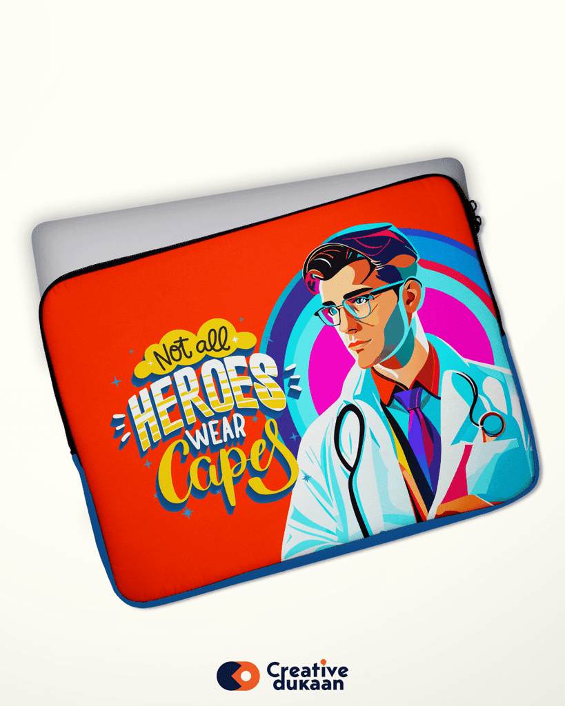 Laptop Sleeve with tagline "Not all Heros wear Capes" - Creative Dukaan