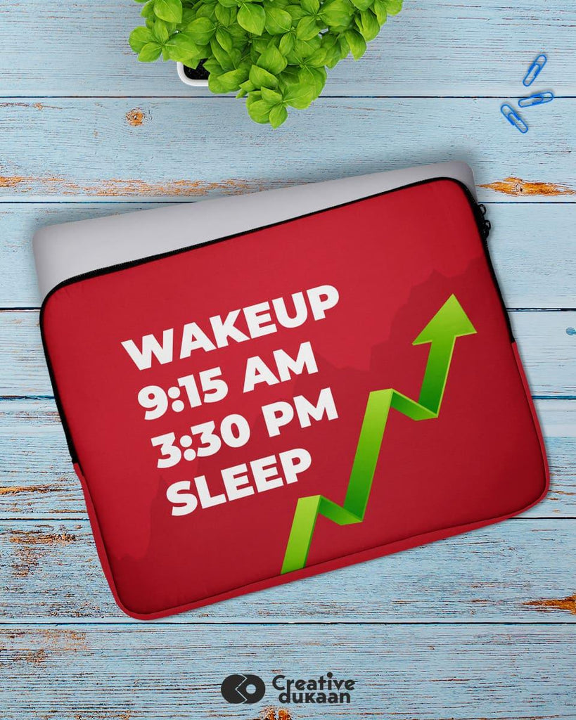 Cool and Quirky Laptop Sleeves with quote "Wakeup 9:15am 3:30pm Sleep" - Creative Dukaan