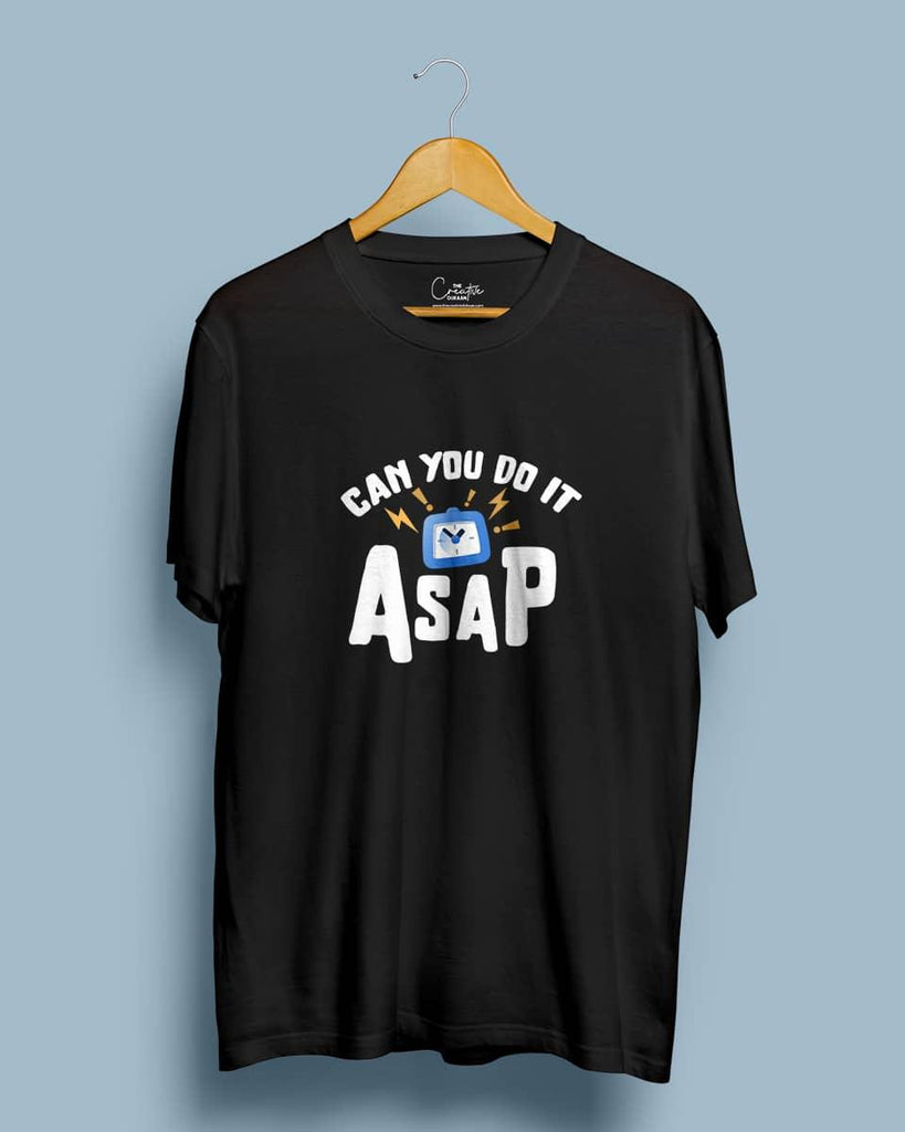 Do it ASAP - Half Sleeve T-shirt - Creative Dukaan