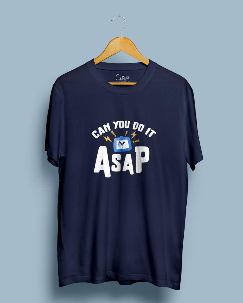 Do it ASAP - Half Sleeve T-shirt - Creative Dukaan