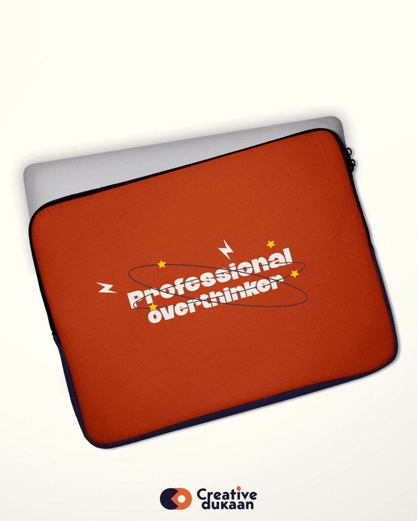 Professional Overthinker - Cool and Funny Laptop Sleeves - Creative Dukaan