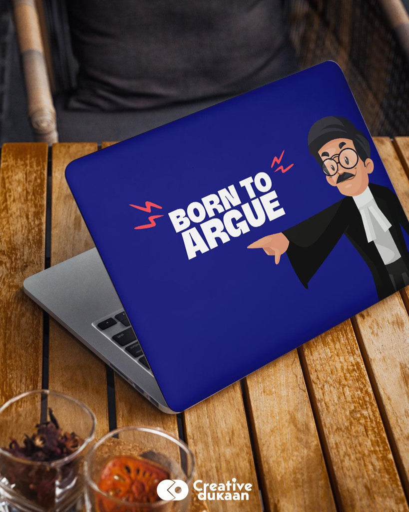 Born to Argue - Cool Laptop Skin for Lawyers - Creative Dukaan