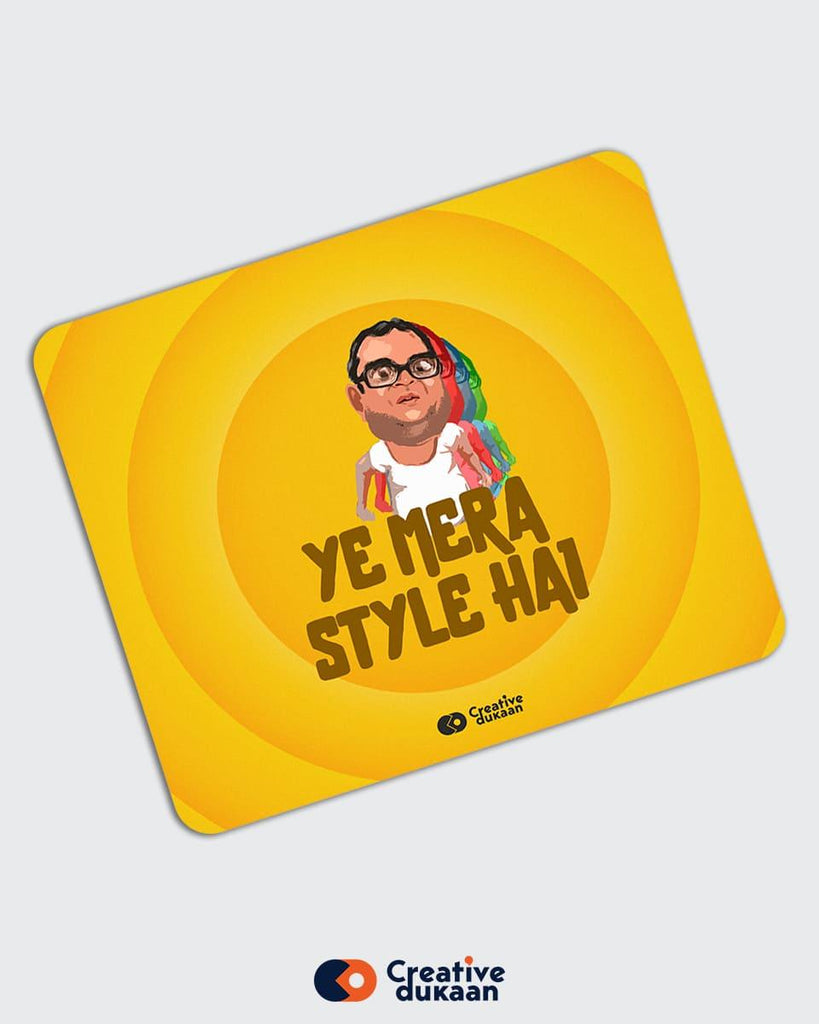 Yeh Mera Style Hai tagline Cool Mousepad - Creative Dukaan