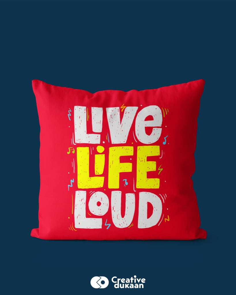 Cool "Live Life Loud " Quote Cushion Cover in Red Colour - Creative Dukaan