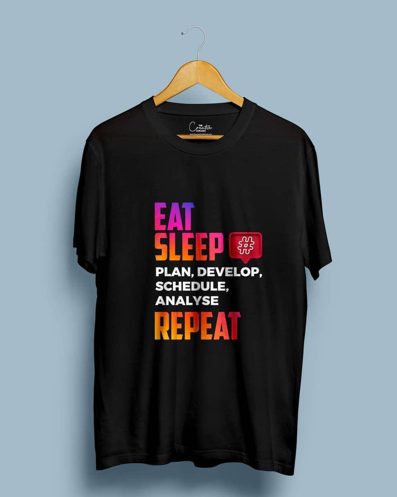 Eat, Sleep, Repeat - Half Sleeve Tshirt - Creative Dukaan