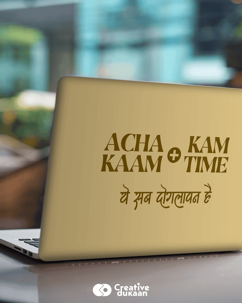 Funny Laptop Skin With The Text Achha Kam Plus Kam Time - Creative Dukaan