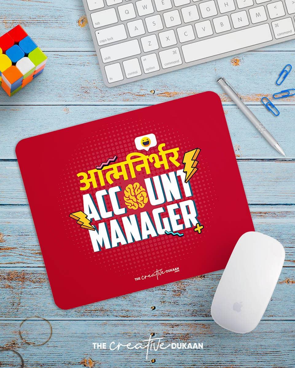 Atmanirbhar Account Manager - Funny Mousepad – Creative Dukaan