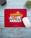 Atmanirbhar Account Manager - Funny Mousepad - Creative Dukaan