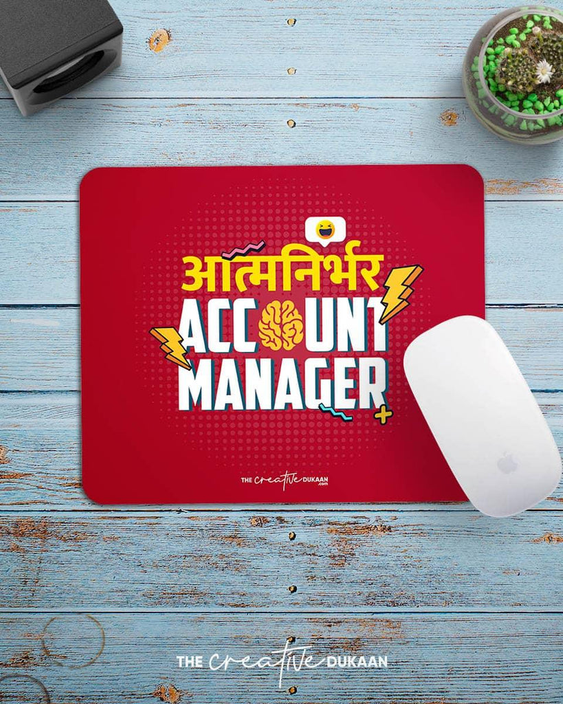 Atmanirbhar Account Manager - Funny Mousepad - Creative Dukaan