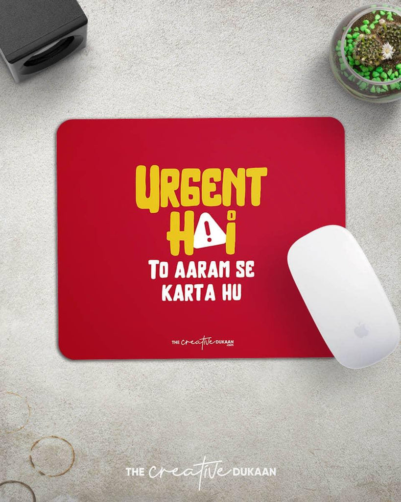 Urgent Submission Delay - Funny Mousepad - Creative Dukaan