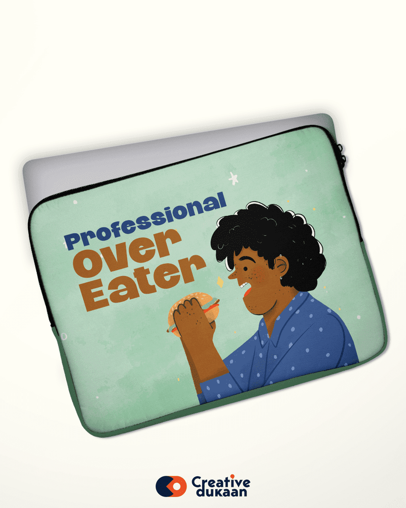 Professional Over Eater Laptop Sleeves - Creative Dukaan