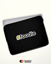 Cool Black laptop Sleeves with text #Foodie - Creative Dukaan
