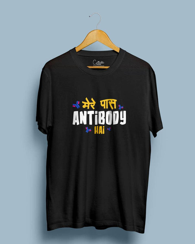 Mere Paas Antibodies Hai - Half Sleeve Funny Printed T-shirt - Creative Dukaan