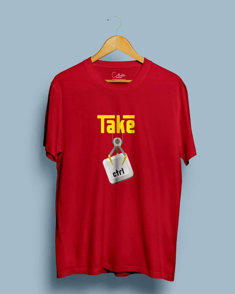Take Control - Half Sleeve Quirky T-shirt - Creative Dukaan
