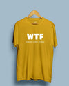 WTF Wher's the Friday - Half Sleeve T-shirt - Creative Dukaan