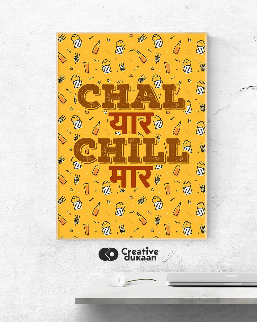 Cute Yellow poster with quote "Chal yaar chill maar" - Creative Dukaan